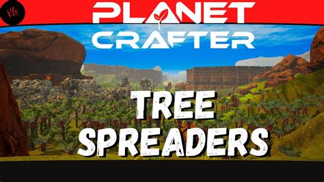 Tree Spreader Planet Crafter