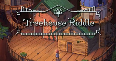 Treehouse Riddle Walkthrough