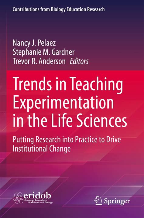 Trends In Teaching Experimentation In The Life Sciences Teaching Of Life Science - Teaching Of Life Science