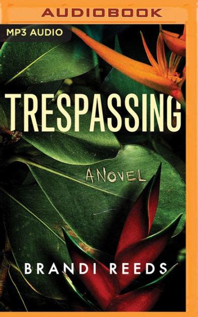 Trespassing: A Novel