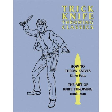 Trick Knife Throwing Classics How To Throw Knives