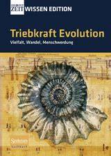 triebkraft evolution vielfalt wandel menschwerdun