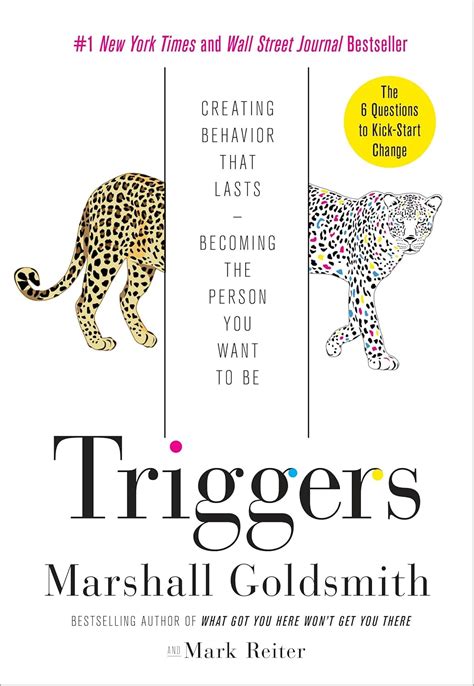Triggers Creating Behavior That Lasts Becoming The Person You Want To Be