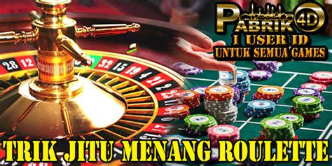 trik jitu bermain roulette