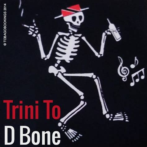 Trini To D Bone