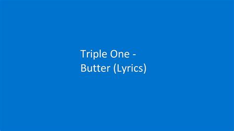 Triple One Butter