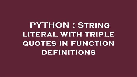 triple quotes string literal python