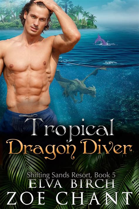 Download Tropical Dragon Diver Shifting Sands Resort Book 5 