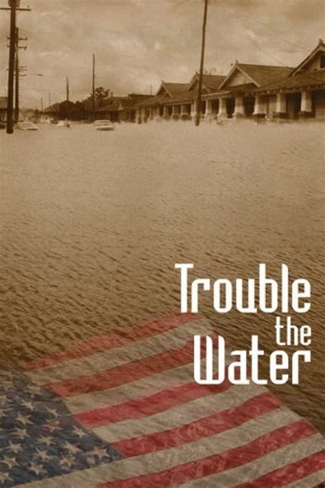 Trouble The Water
