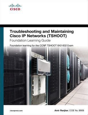 Troubleshooting Maintaining Networks Foundation Learning