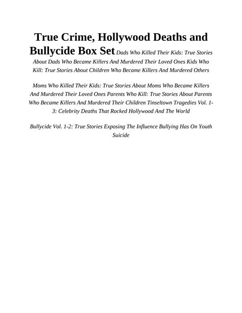 Read True Crime True Crime Stories Hollywood Deaths And Bullycide Box Set A Book About Celebrities Youth Suicide True Murders 