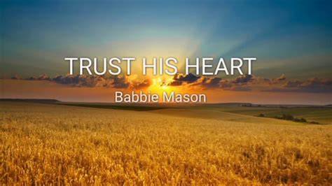 trust his heart
