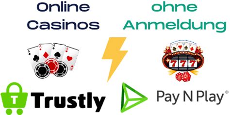 trustly casino ohne registrierung Online Casino spielen in Deutschland