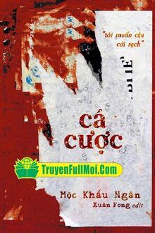 truyện cá cược | C Cc Mc Khu Ngn Wikidich