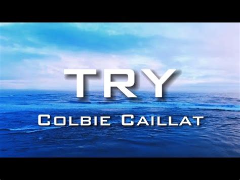 Try Colbie Caillat Lyrics
