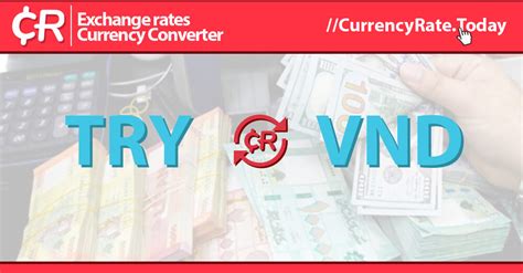 try to vnd | Exchange Rate Calculator Currency Converter Visa