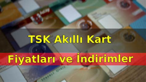Tsk Akıllı Kart