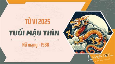 tuổi thìn 1988 | Nam n tui Mu Thn 1988 mnh