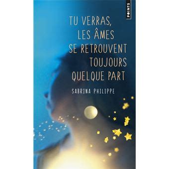 tu verras les a mes se retrouvent toujours quelqu