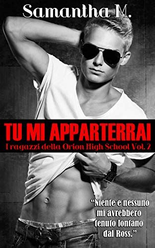 Download Tu Mi Appartieni I Ragazzi Della Orion High School Vol 1 