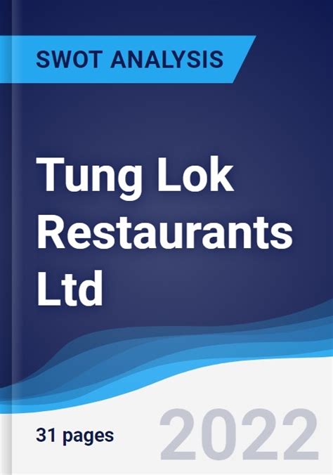 Read Tung Lok Restaurants 2000 Ltd Swot Analysis Bac Ru Pdf 