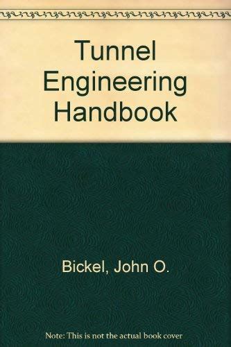 Read Online Tunnel Engineering Handbook John O Bickel File Type Pdf 