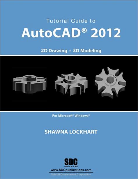 Full Download Tutorial Guide To Autocad 2012 