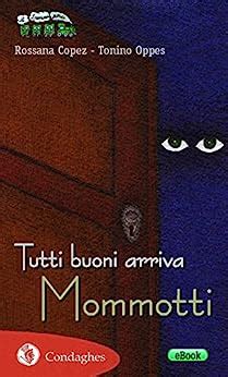 Read Tutti Buoni Arriva Mommotti Il Trenino Verde 