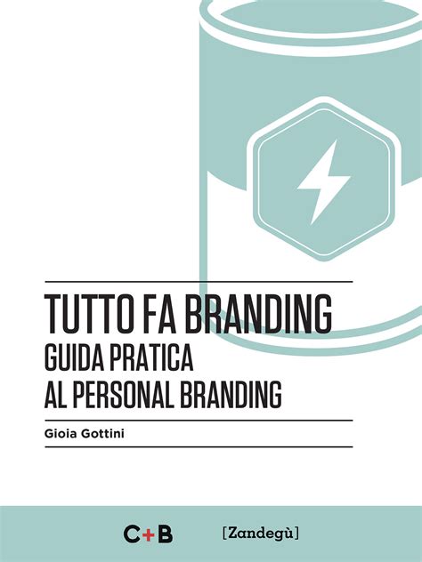 Download Tutto Fa Branding Guida Pratica Al Personal Branding I Prof 