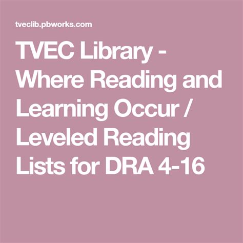 Tvec Library Where Reading And Learning Occur Leveled Dra Reading Levels For Kindergarten - Dra Reading Levels For Kindergarten