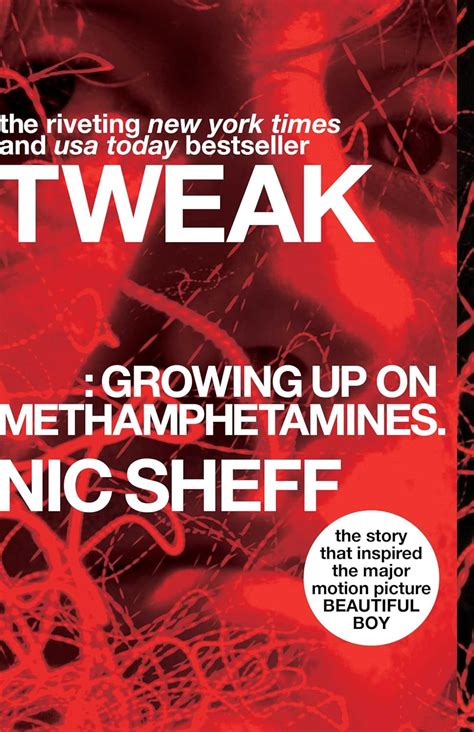 Tweak Growing Up On Methamphetamines