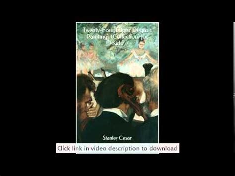 Full Download Twenty Four Edgar Degass Paintings Collection For Kids 