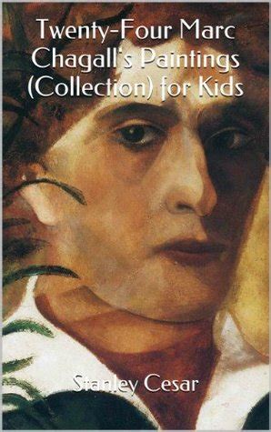 Read Online Twenty Four Marc Chagalls Paintings Collection For Kids 