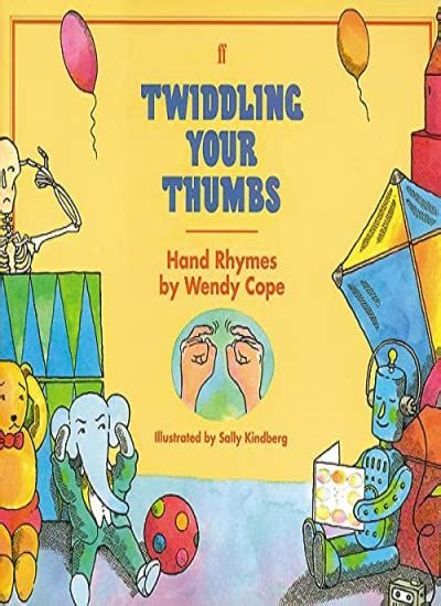 Full Download Twiddling Your Thumbs Hand Rhymes Childrens Paperback Picture Book 
