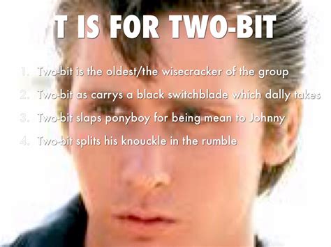 Two Bit The Outsiders Quotes