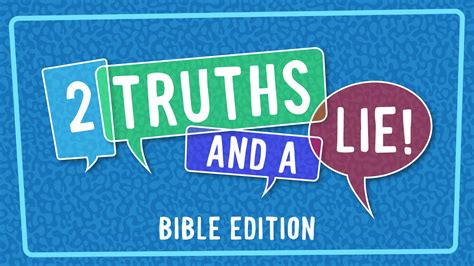 Two Truths 038 A Lie Bible Edition Two Truths And A Lie Worksheet - Two Truths And A Lie Worksheet