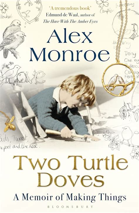 Two Turtle Doves A Memoir Of Making Things