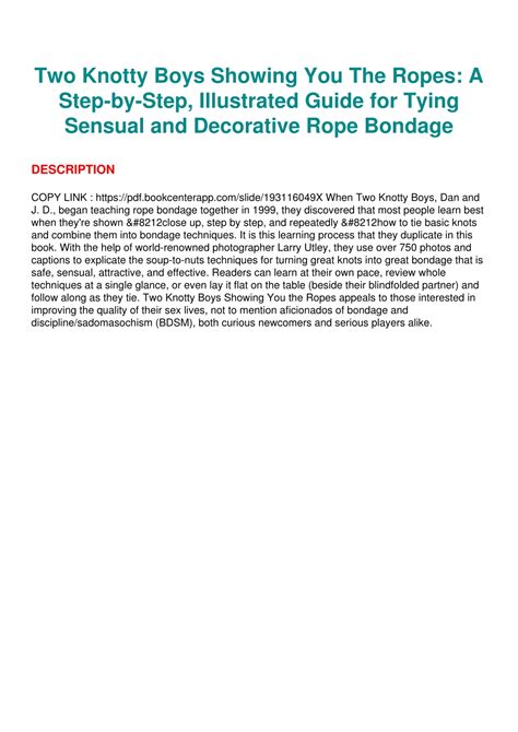 Read Online Two Knotty Boys Showing You The Ropes A Step By Step Illustrated Guide For Tying Sensual And Decorative Rope Bondage2 Knotty Boys Showing Youpaperback 