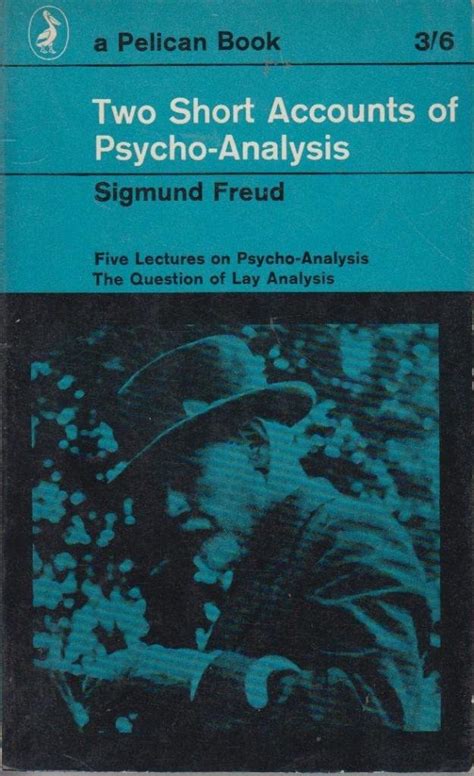 Download Two Short Accounts Of Psycho Analysis Five Lectures On Psycho Analysis The Question Of Lay Analysis Pelican 