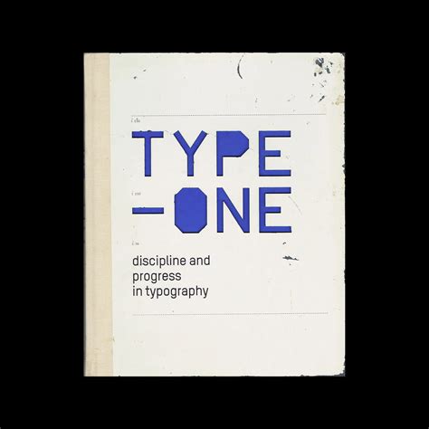 Type One Discipline And Progress In Typography