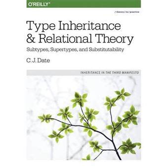 Read Type Inheritance And Relational Theory Subtypes Supertypes And Substitutability 