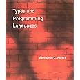 Types and Programming Languages (The MIT Press)