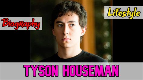 tyson houseman biography
