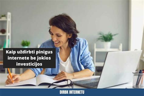 Darbas Internetu 2022: TOP 5 Idėjos Pradėti!