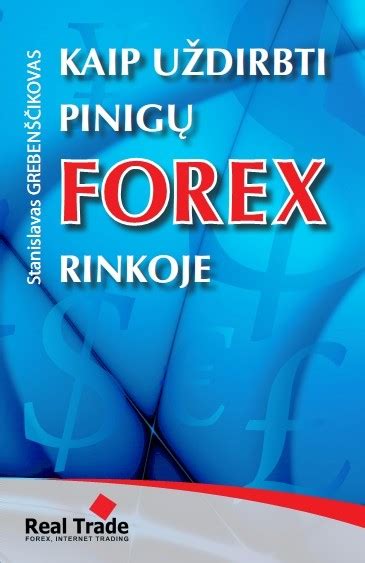 Ar galite užsidirbti pinigų su Forex prekyba)