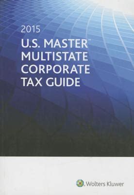 Download U S Master Multistate Corporate Tax Guide 2015 