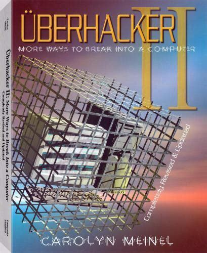 überhacker II: More Ways to Break Into a Computer (No.2)