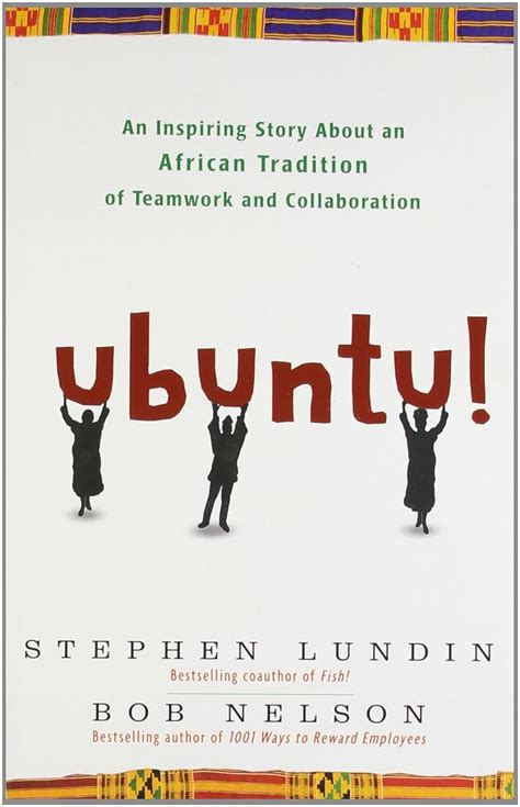 Read Ubuntu An Inspiring Story About An African Tradition Of Teamwork And Collaboration 