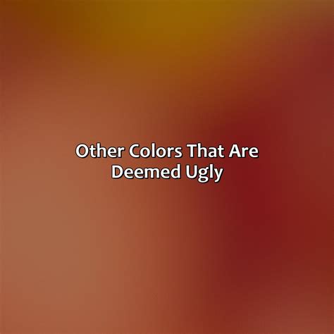 ugly colors