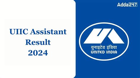 Uiic Assistant Result 2024